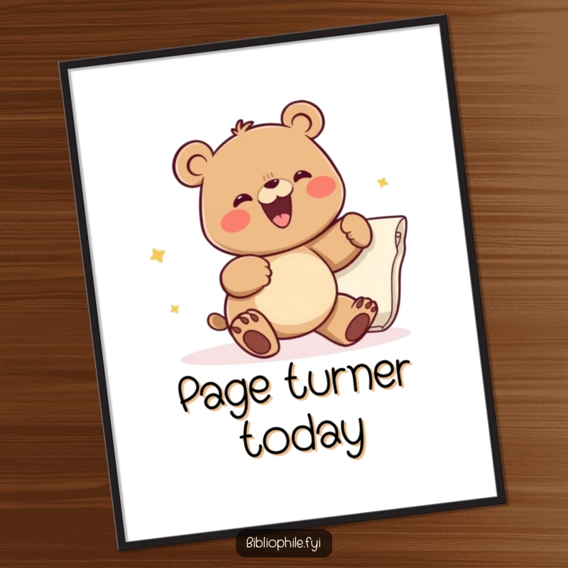 Funny digital art print of a happy bear character enthusiastically turning a large book page, capturing the thrill of anticipation and reading.
