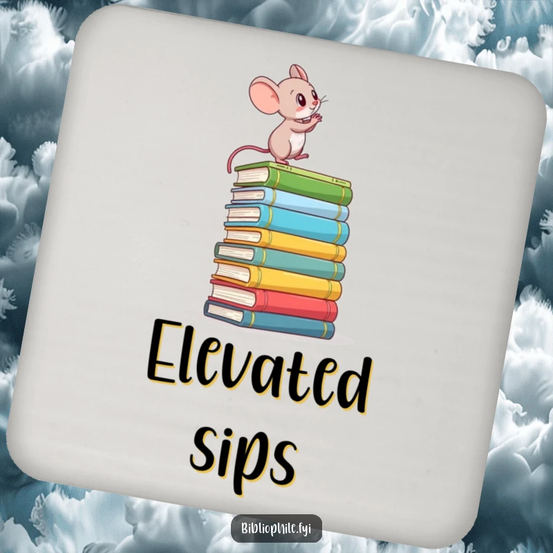 Funny drink coaster with a determined mouse climbing a stack of books, protecting surfaces with motivational humor.