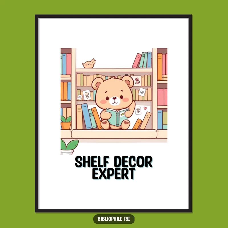 Funny Bear Bookshelf Decorator Poster: Whimsical Wall Art for Creative Spaces