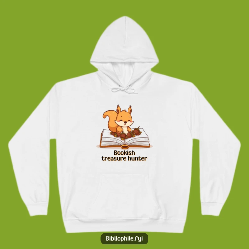 Funny Squirrel Hoodie: Acorn Burying Squirrel Sweatshirt, Hilarious Reader Gift