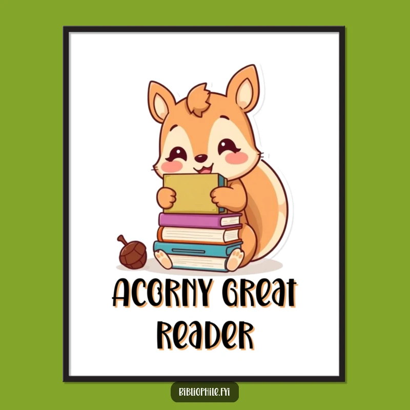 Free Printable Kawaii Squirrel Book Hoarder Wall Art: Cute & Funny Downloadable Decor