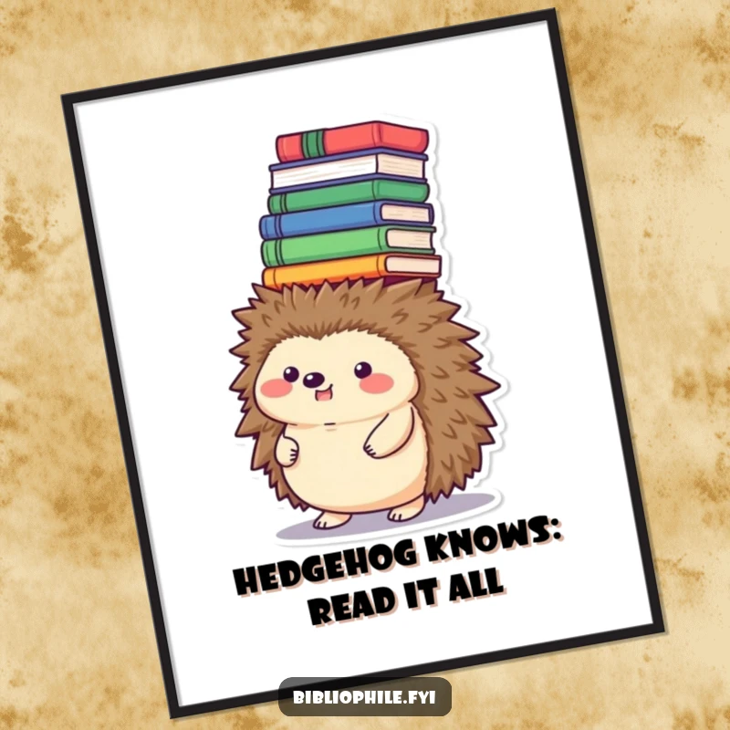 Funny free printable wall art: Round hedgehog character humorously balances a precarious tower of books on its head.