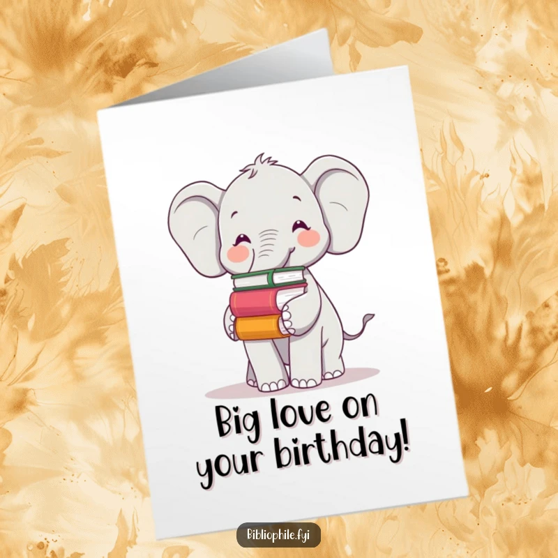 Funny Free Printable Birthday Card: Cheerful elephant balancing books on trunk, wishing Happy Birthday warmly.