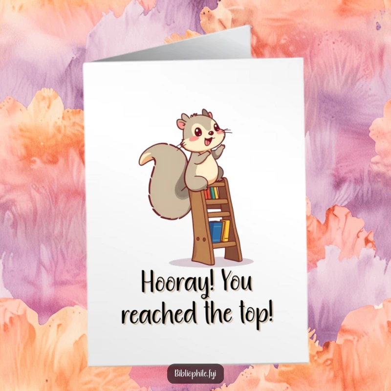 Funny Free Printable Congratulations Card: An excited squirrel energetically climbing a tall bookshelf ladder, celebrating a win.