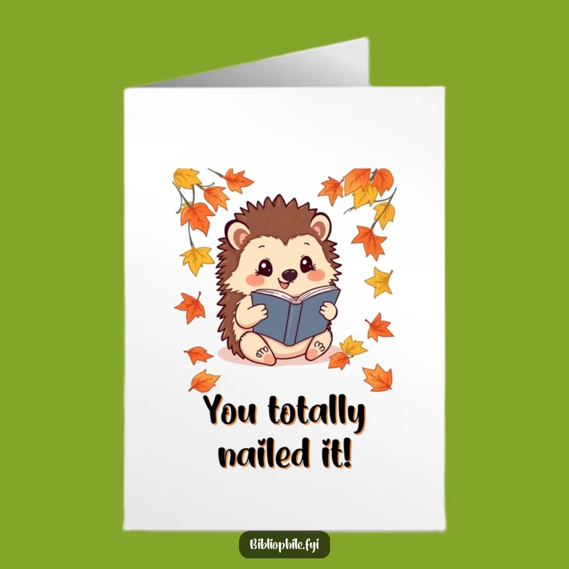Free Printable Congrats Card: Hedgehog's Leafy Success Funny Gift