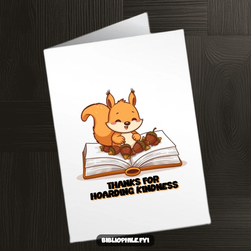 Funny Free Printable Thank You Card: A happy squirrel burying acorns in a book, expressing thanks. Downloadable art.