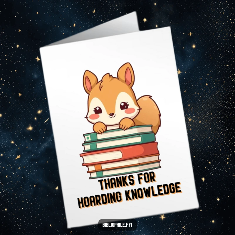 Funny Free Printable Thank You Card: A cute squirrel peeking from behind a stack of books, a shy thank you.