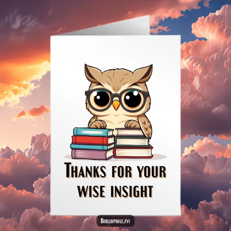 Funny Free Printable Thank You Card: Wise owl with glasses conveys thanks through scholarly dedication, a unique greeting.